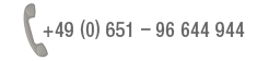 Telefon +49 (0) 651 - 96 644 944